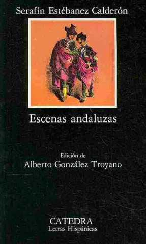 Kniha Escenas andaluzas Serafín . . . [et al. ] Estébanez Calderón
