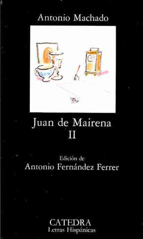 Könyv Juan de Mairena, II ANTONIO MACHADO
