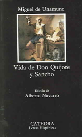 Könyv Vida de Don Quijote y Sancho Miguel de Unamuno