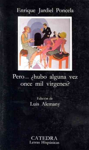 Könyv Pero... hubo alguna vez once mil vírgenes? Enrique Jardiel Poncela