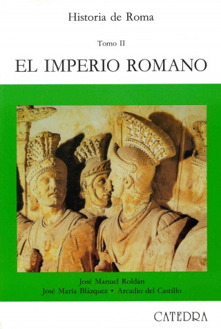 Książka Historia de Roma. T.2 : El imperio romano José Manuel Roldán Hervás