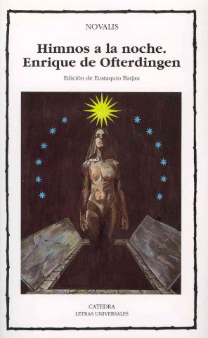 Kniha Himnos a la noche ; Enrique de Ofterdingen Novalis . . . [et al. ]