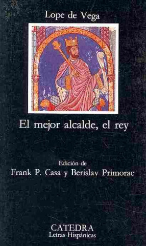 Книга El mejor alcalde, el rey Lope De Vega