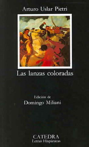 Kniha Las lanzas coloradas Arturo Uslar Pietri
