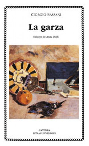 Kniha La garza Giorgio Bassani