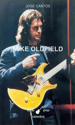 Kniha Mike Oldfield José Cantos