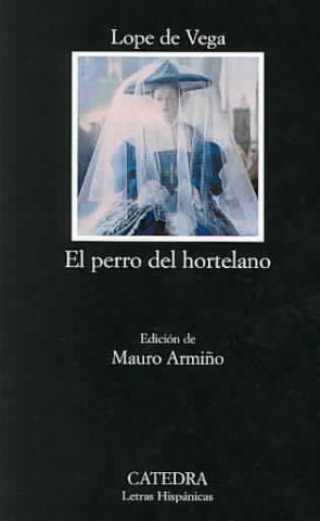 Książka El perro del hortelano Lope De Vega