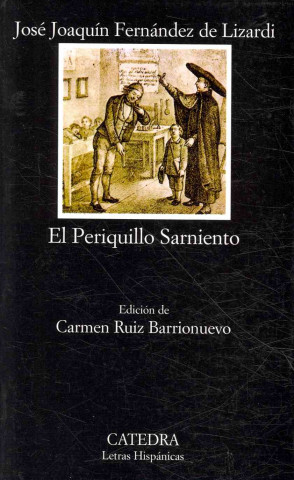 Könyv El Periquillo Sarniento José Joaquín Fernandez de Lizardi