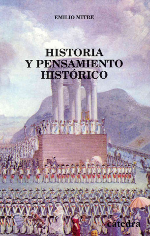 Knjiga Historia y pensamiento histórico Emilio Mitre Fernández