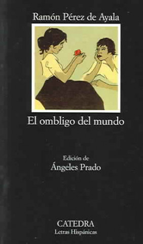 Knjiga El ombligo del mundo Ramón Pérez de Ayala