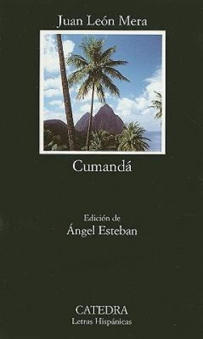 Kniha Cumandá Juan León Mera