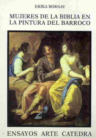 Kniha Mujeres de la Biblia en la pintura del barroco : imágenes de la ambigüedad Erika Bornay