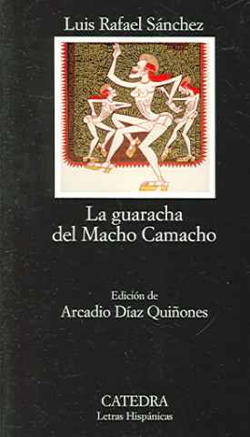 Könyv La guaracha del Macho Camacho Luis Rafael Sánchez