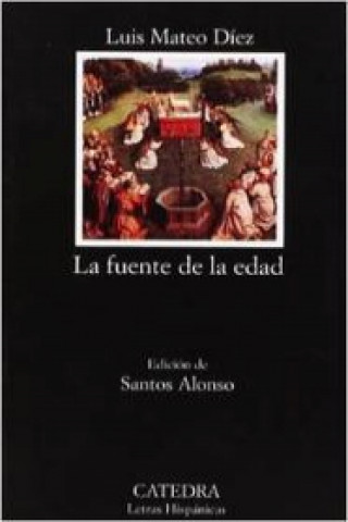 Libro La fuente de la edad Luis Mateo Díez