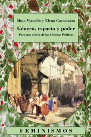 Kniha Género, espacio y poder : para una crítica de las ciencias políticas Elena Caramazza