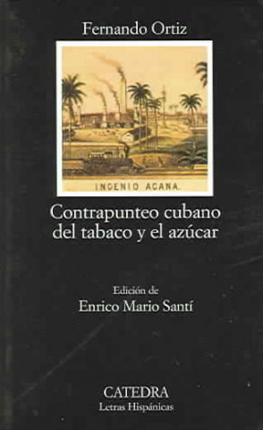 Könyv Contrapunteo cubano del tabaco y el azúcar Fernando Ortiz