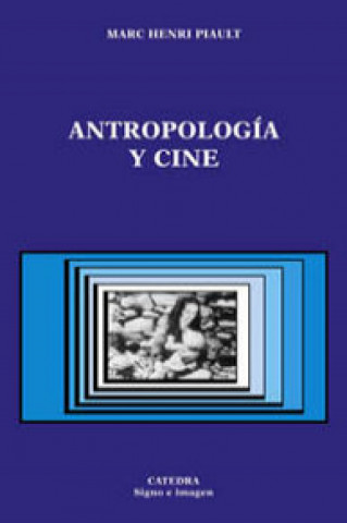 Carte Antropología y cine Marc Henri Piault