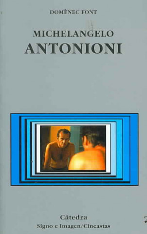 Книга Michelangelo Antonioni DOMENEC FONT