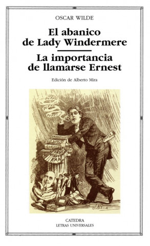 Könyv El abanico de Lady Windermere ; La importancia de llamarse Hernest Oscar Wilde