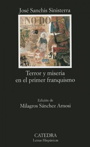 Книга Terror y miseria en el primer franquismo José Sanchis Sinisterra