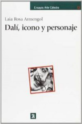 Kniha Dalí, icono y personaje Laia Rosa Armengol