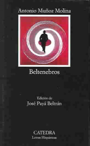 Libro Beltenebros ANTONIO MUÑOZ MOLINA