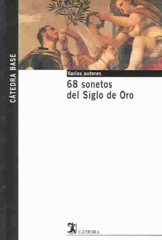 Книга 68 sonetos del Siglo de Oro VARIOS AUTORES
