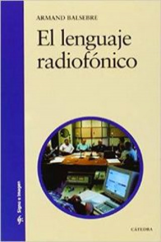 Книга El lenguaje radiofónico 