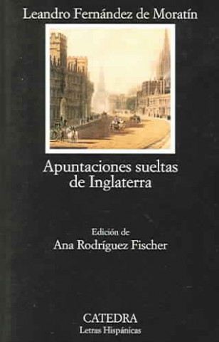 Libro Apuntaciones sueltas de Inglaterra Leandro Fernández de Moratín