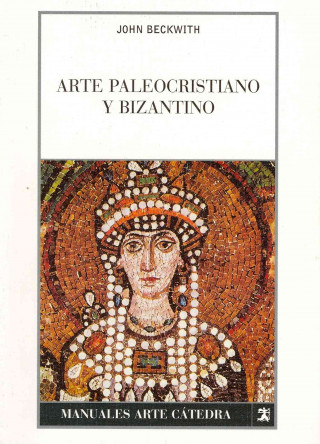 Книга Arte paleocristiano y bizantino JOHN BECKWITH