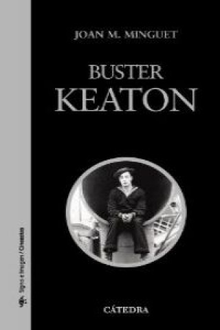 Könyv Buster Keaton Joan Maria Minguet Batllori