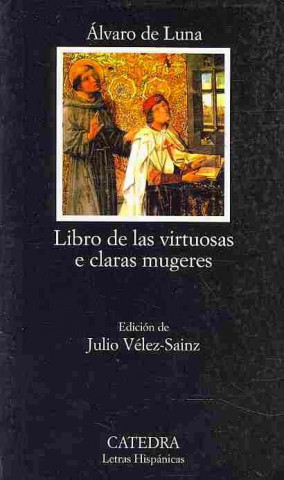 Kniha Libros de las virtuosas e claras mugeres Álvaro de Luna Aguilar