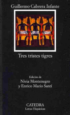 Könyv Tres tristes tigres Guillermo Cabrera Infante