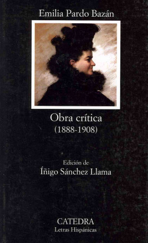 Kniha Obra crítica, 1888-1908 Emilia - Condesa de - Pardo Bazán