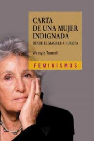 Knjiga Carta de una mujer indignada : desde el Magreg a Europa Wassyla Tamzali