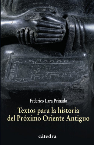 Książka Textos para la historia del Próximo Oriente Antiguo Federico . . . [et al. ] Lara Peinado