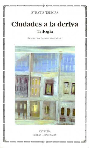 Könyv Ciudades a la deriva : trilogía Stratís Tsircas