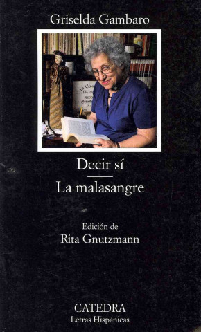 Könyv Decir sí : la malasangre Griselda Gambaro