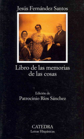 Carte Libro de las memorias de las cosas Jesús Fernández Santos
