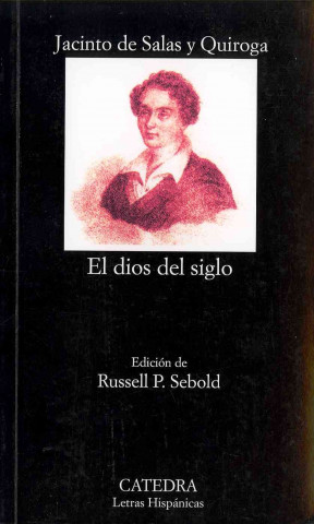 Carte El dios del siglo : novela original de costumbres contemporáneas Jacinto de Salas y Quiroga