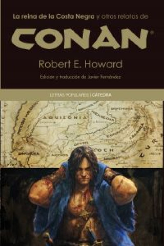 Carte La reina de la Costa Negra y otros relatos de Conan Robert Ervin Howard