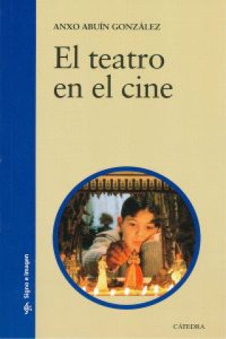 Könyv El teatro en el cine ANXO ABUIN GONZALEZ