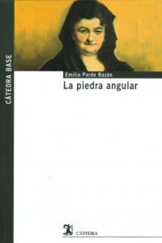 Knjiga La piedra angular Emilia - Condesa de - Pardo Bazán