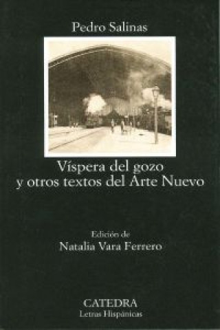 Carte Víspera del gozo y otros textos del arte nuevo Pedro Salinas
