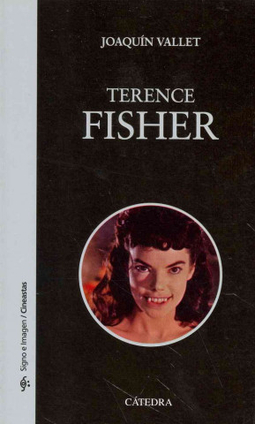 Книга Terence Fisher Joaquín Vallet Rodrigo