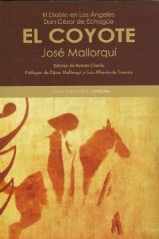 Carte El diablo en Los Ángeles ; Don César de Echagüe-El Coyote José Mallorquí