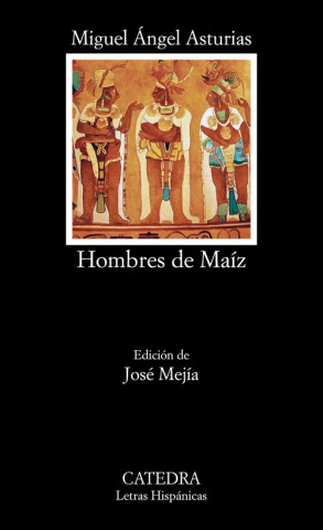 Книга Hombres de maíz Miguel Ángel Asturias