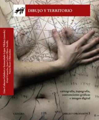 Carte Dibujo y territorio: Cartografía, topografía, convenciones gráficas e imagen digital 