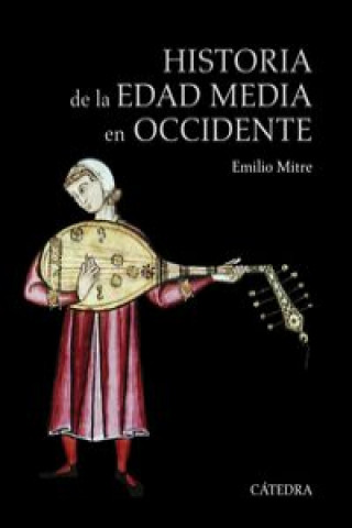 Книга Historia de la Edad Media en Occidente EMILIO MITRE