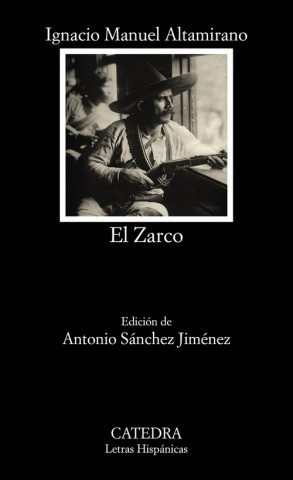 Kniha El zarco IGNACIO MANUEL ALTAMIRANO
